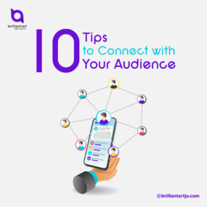 10 Tips to Connect with Your Audience