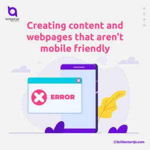 Creating content and webpages that aren't mobile friendly